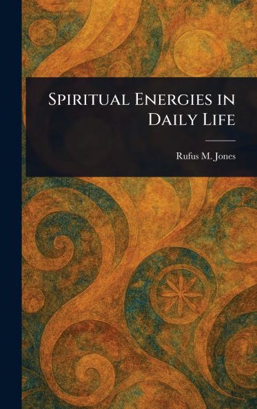Spiritual Energies in Daily Life