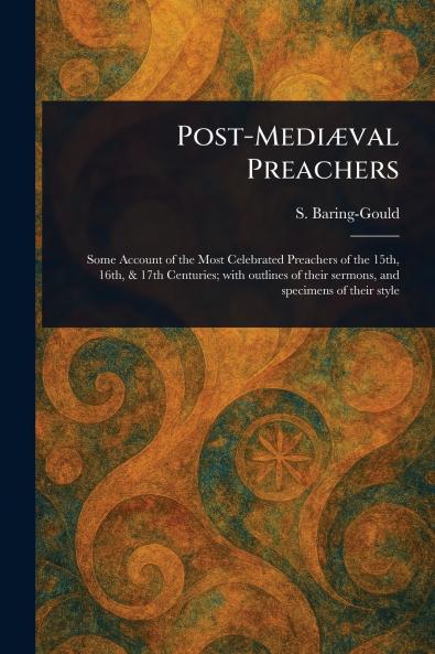 Post-Mediæval Preachers