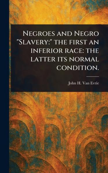 Negroes and Negro Slavery