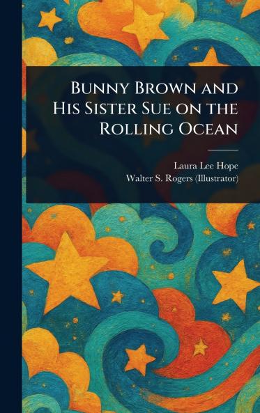 Bunny Brown and His Sister Sue on the Rolling Ocean