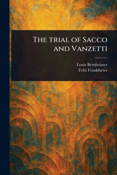 Trial of Sacco and Vanzetti