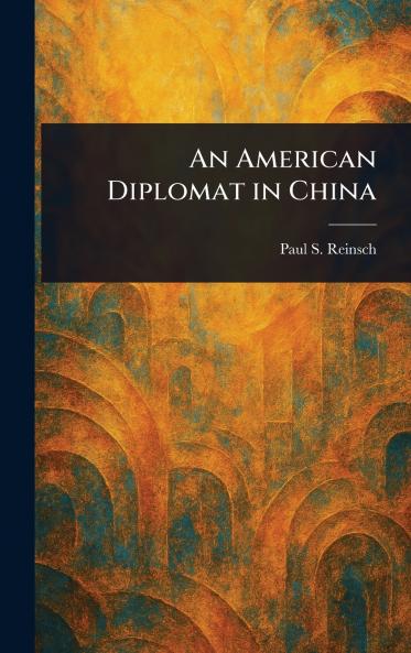 American Diplomat in China