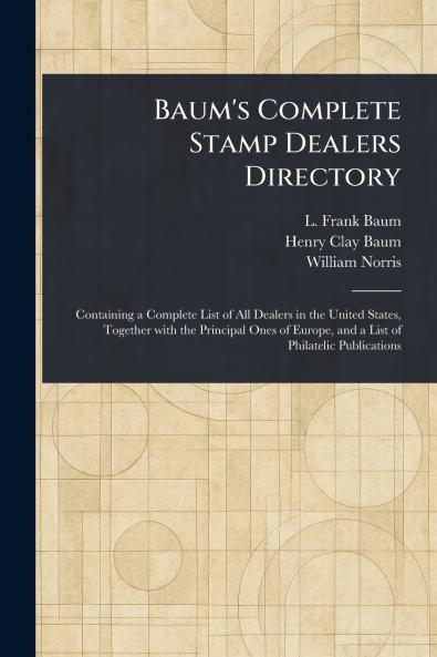 Baum's Complete Stamp Dealers Directory