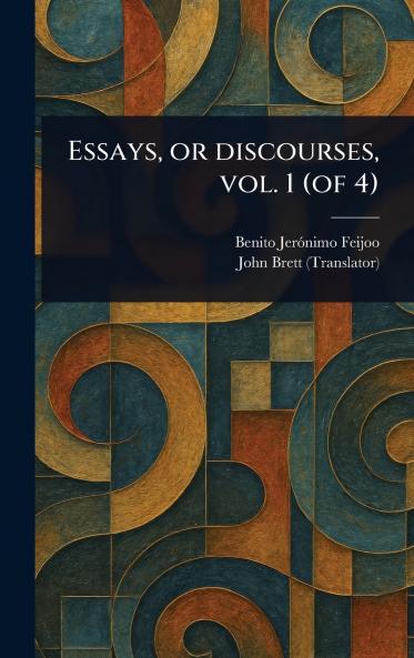 Essays or Discourses Vol. 1 (of 4)