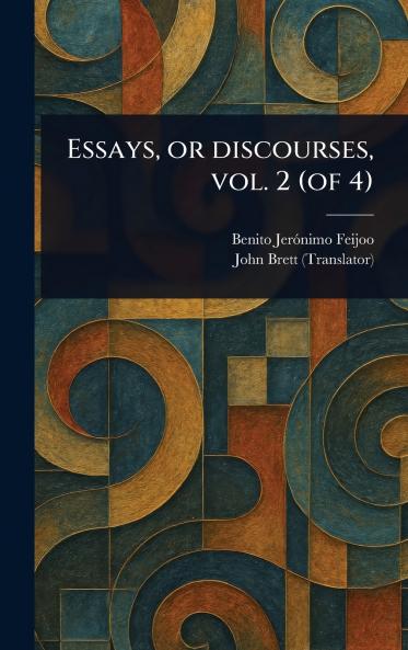 Essays or Discourses Vol. 2 (of 4)