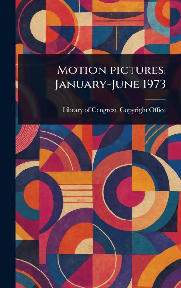 Motion Pictures January-June 1973