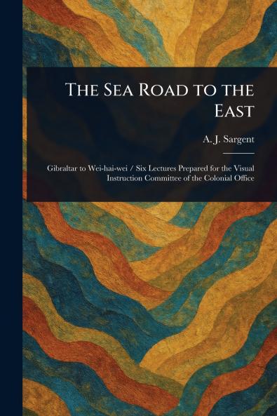 Sea Road to the East