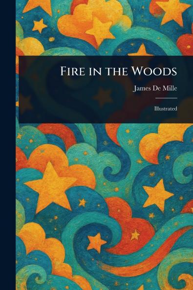 Fire in the Woods