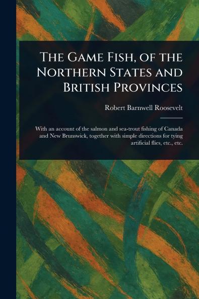 Game Fish of the Northern States and British Provinces