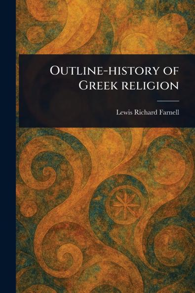 Outline-history of Greek Religion