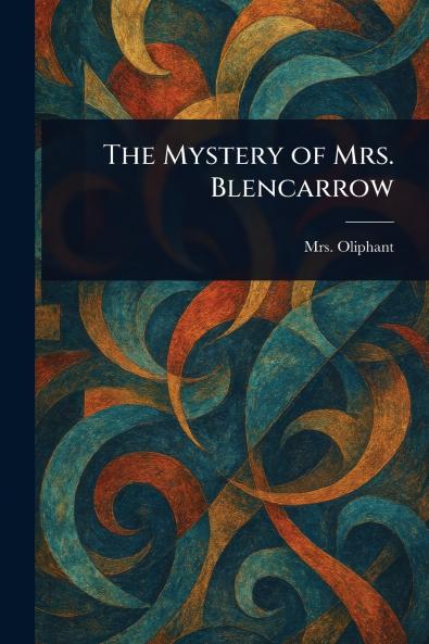 Mystery of Mrs. Blencarrow