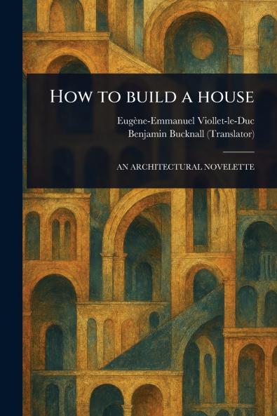 How to Build a House