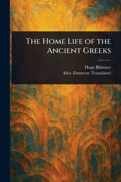 Home Life of the Ancient Greeks
