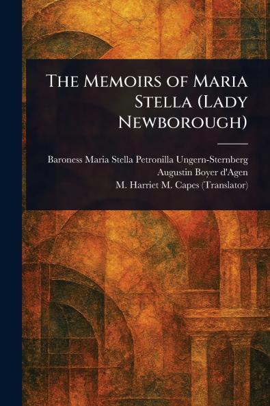 Memoirs of Maria Stella (Lady Newborough)