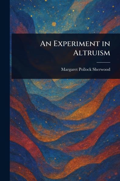 Experiment in Altruism