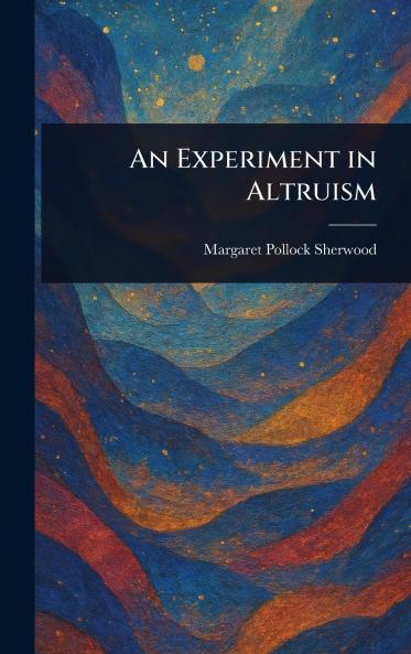 Experiment in Altruism
