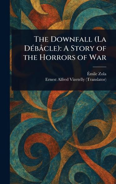 Downfall (La Débâcle)