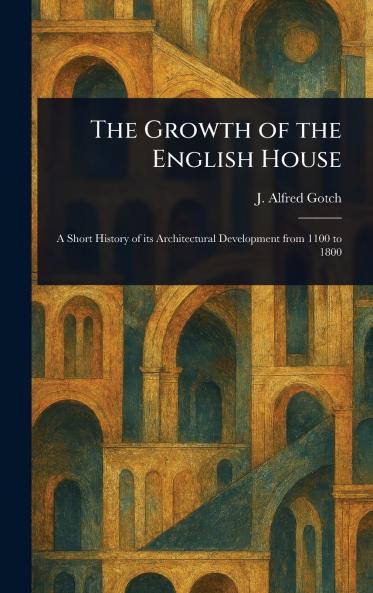 Growth of the English House