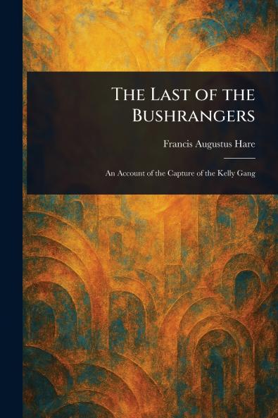 Last of the Bushrangers