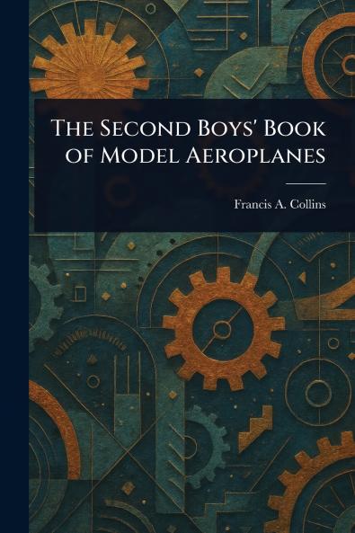 Second Boys' Book of Model Aeroplanes