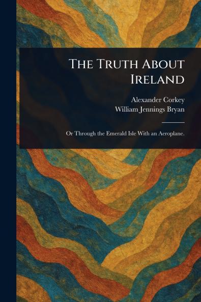 Truth About Ireland
