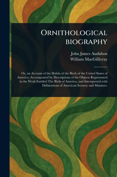 Ornithological Biography