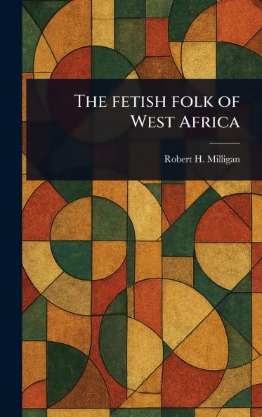 Fetish Folk of West Africa