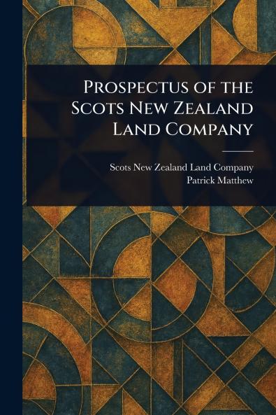 Prospectus of the Scots New Zealand Land Company