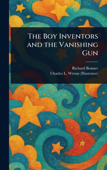 Boy Inventors and the Vanishing Gun