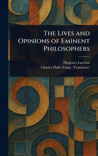 Lives and Opinions of Eminent Philosophers