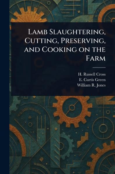 Lamb Slaughtering Cutting Preserving and Cooking on the Farm