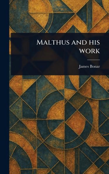 Malthus and His Work