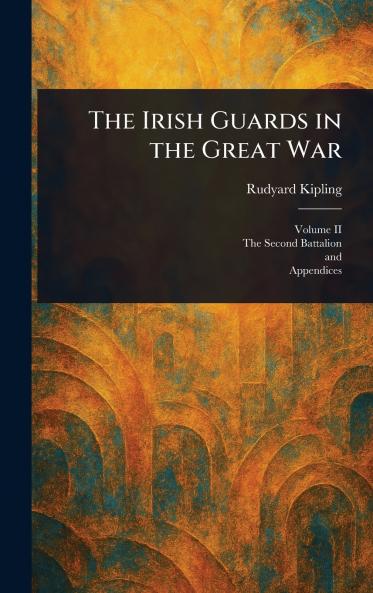 Irish Guards in the Great War
