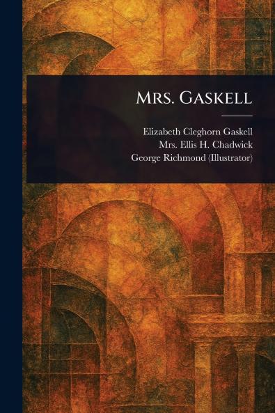Mrs. Gaskell