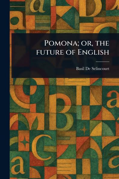 Pomona; or the Future of English