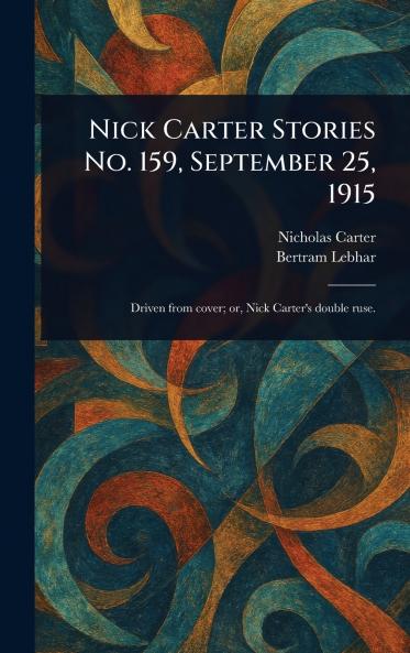 Nick Carter Stories No. 159 September 25 1915