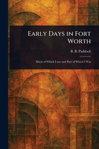 Early Days in Fort Worth