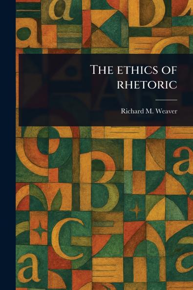 Ethics of Rhetoric
