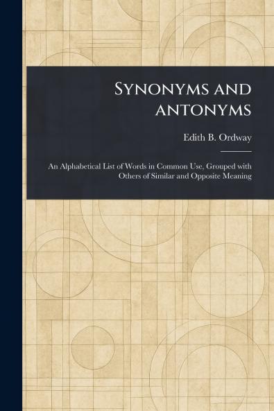 Synonyms and Antonyms