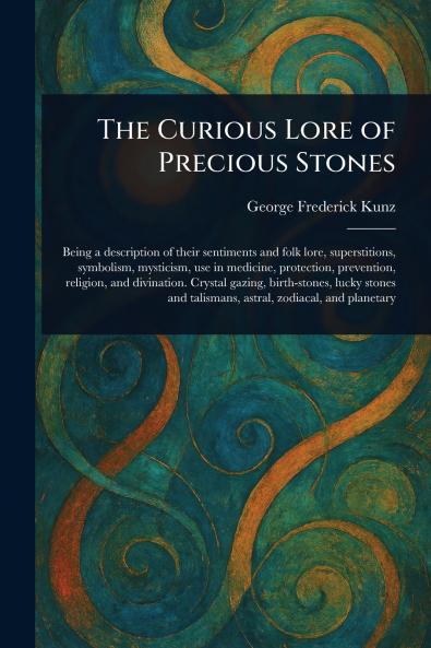 Curious Lore of Precious Stones