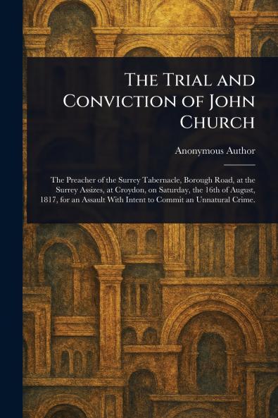 Trial and Conviction of John Church