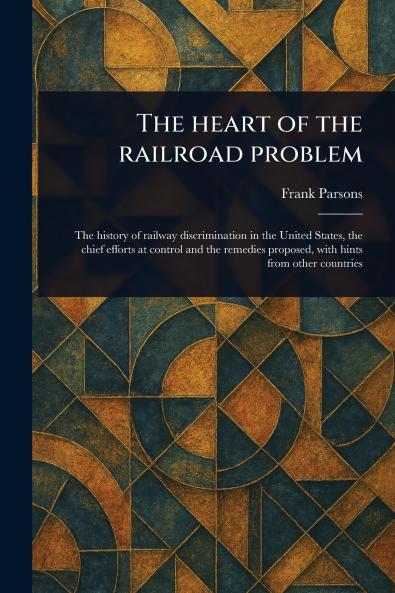 Heart of the Railroad Problem