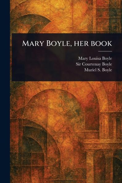 Mary Boyle Her Book