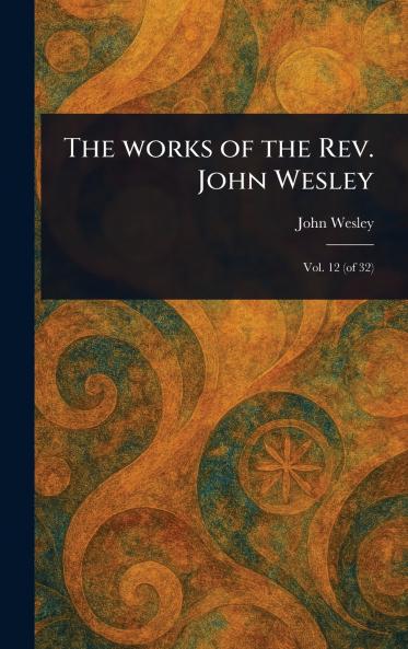 Works of the Rev. John Wesley
