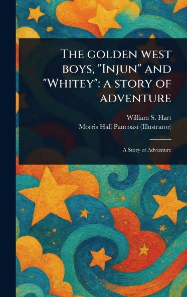 Golden West Boys Injun and Whitey