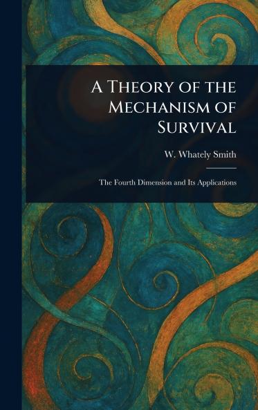 Theory of the Mechanism of Survival