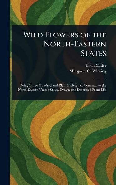 Wild Flowers of the North-Eastern States