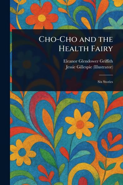 Cho-Cho and the Health Fairy
