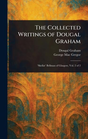 Collected Writings of Dougal Graham