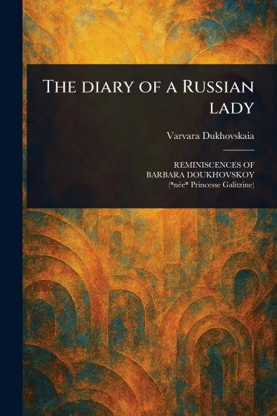 Diary of a Russian Lady
